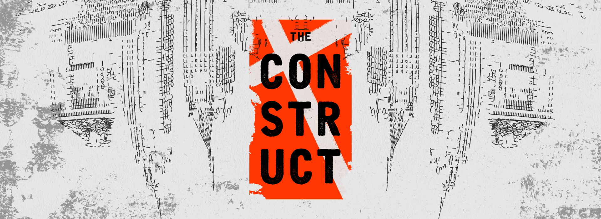 The Construct