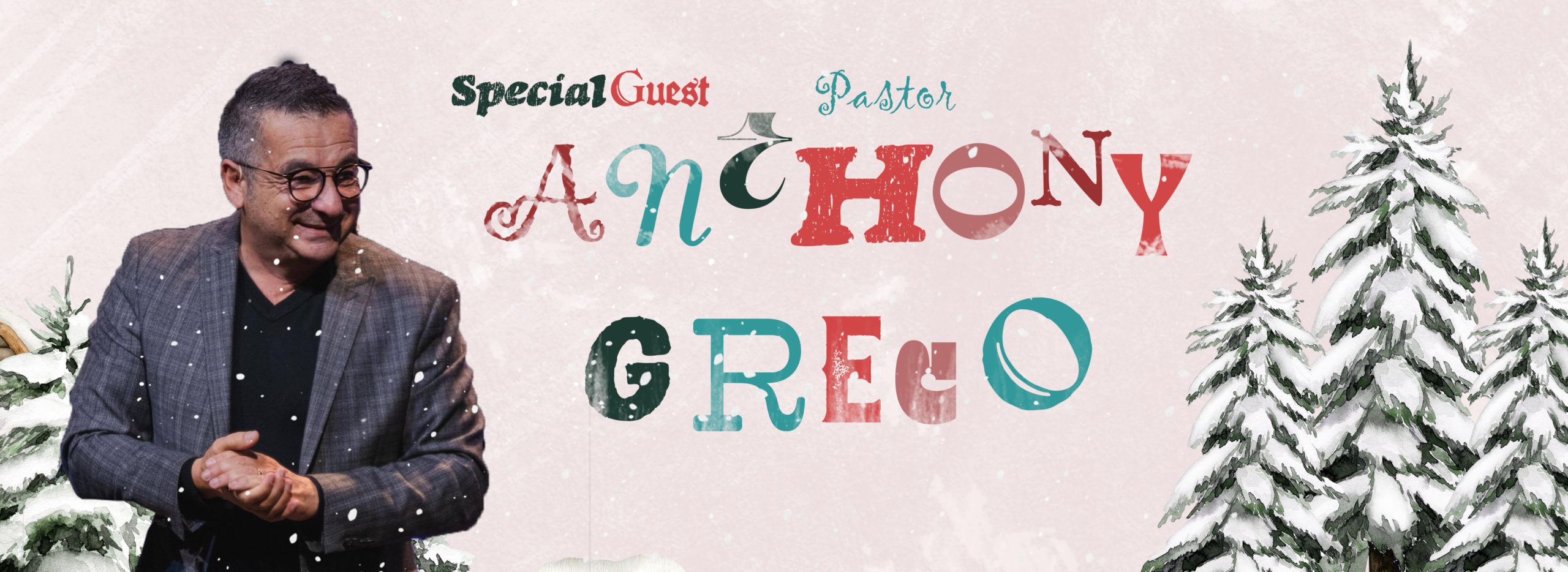 Special Guest_Pastor Anthony Greco