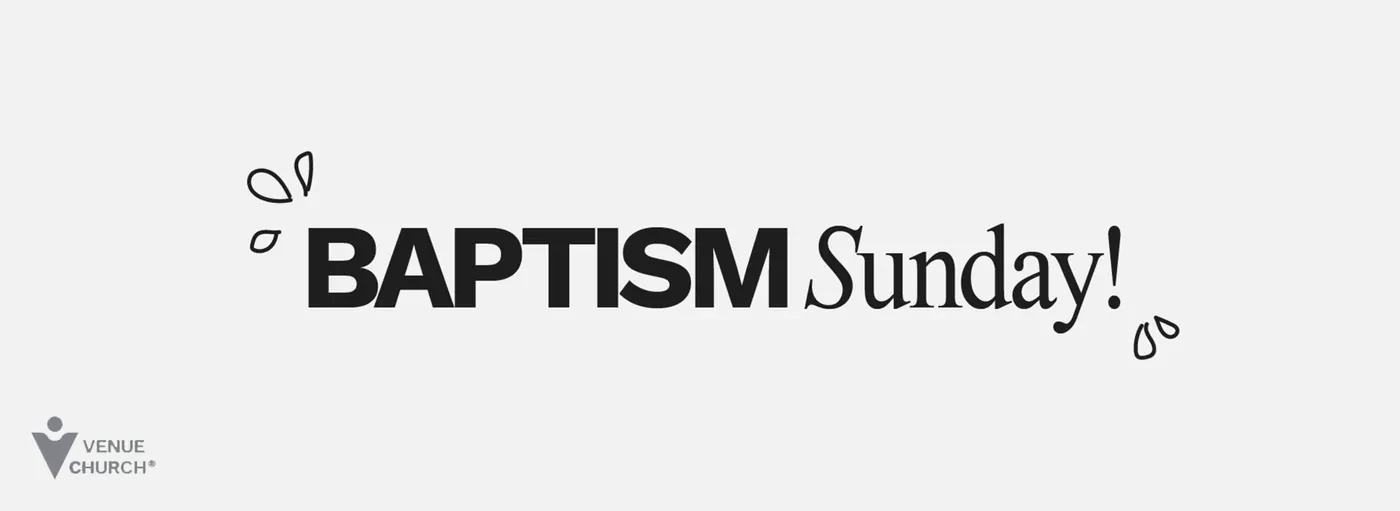 Summer 2021 Baptism Stories sermon at Venue Church Airdrie